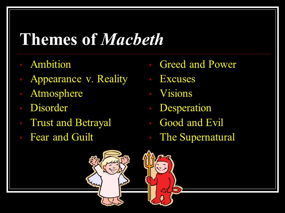 Macbeth a drastic change of character from good to evil